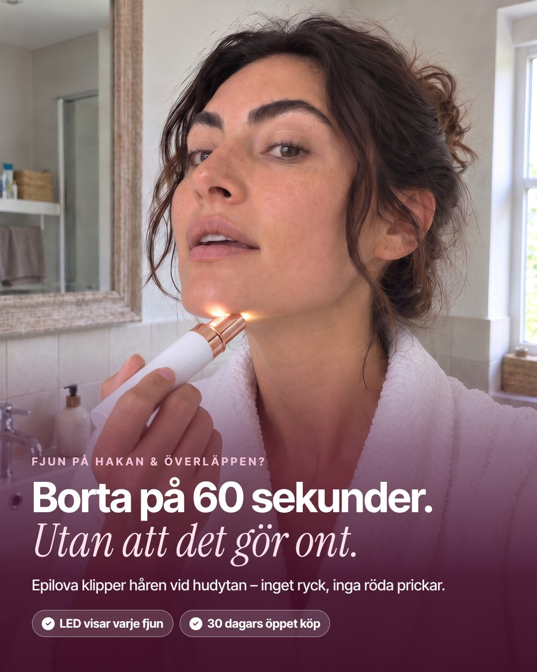 Kvinna använder Epilova på hakan – fjunen borta på 60 sekunder utan att det gör ont